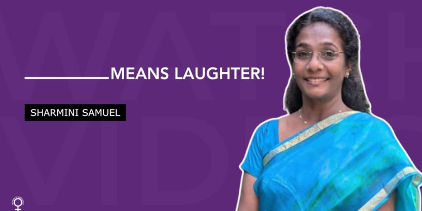 ________ means Laughter!
