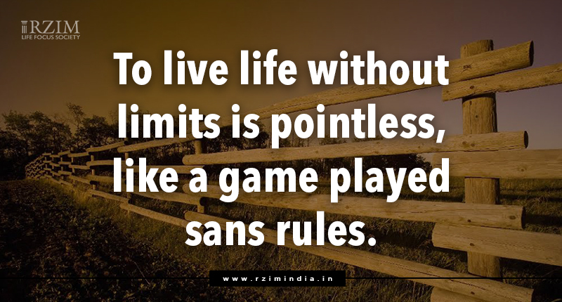 To live life without limits is pointless
